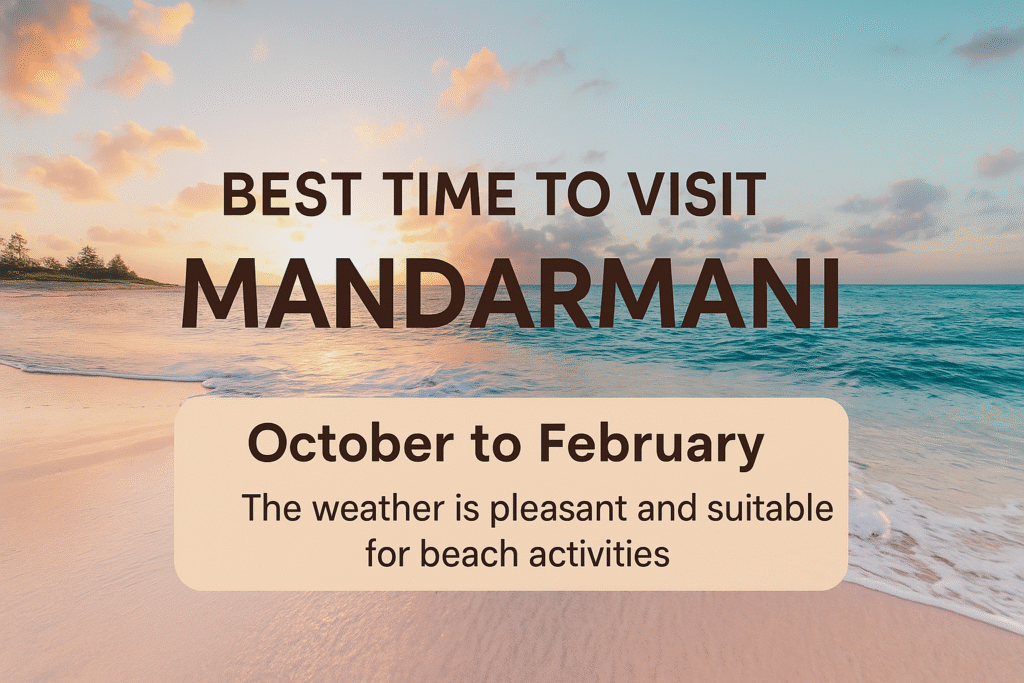 Best Time to Visit Mandarmani