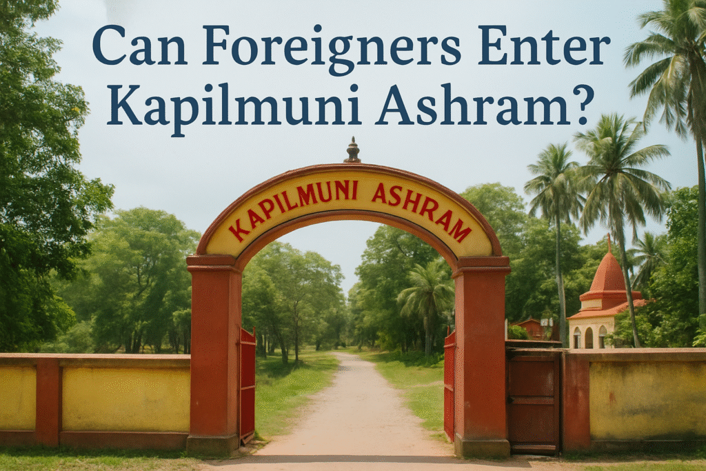 Can Foreigners Enter Kapilmuni Ashram