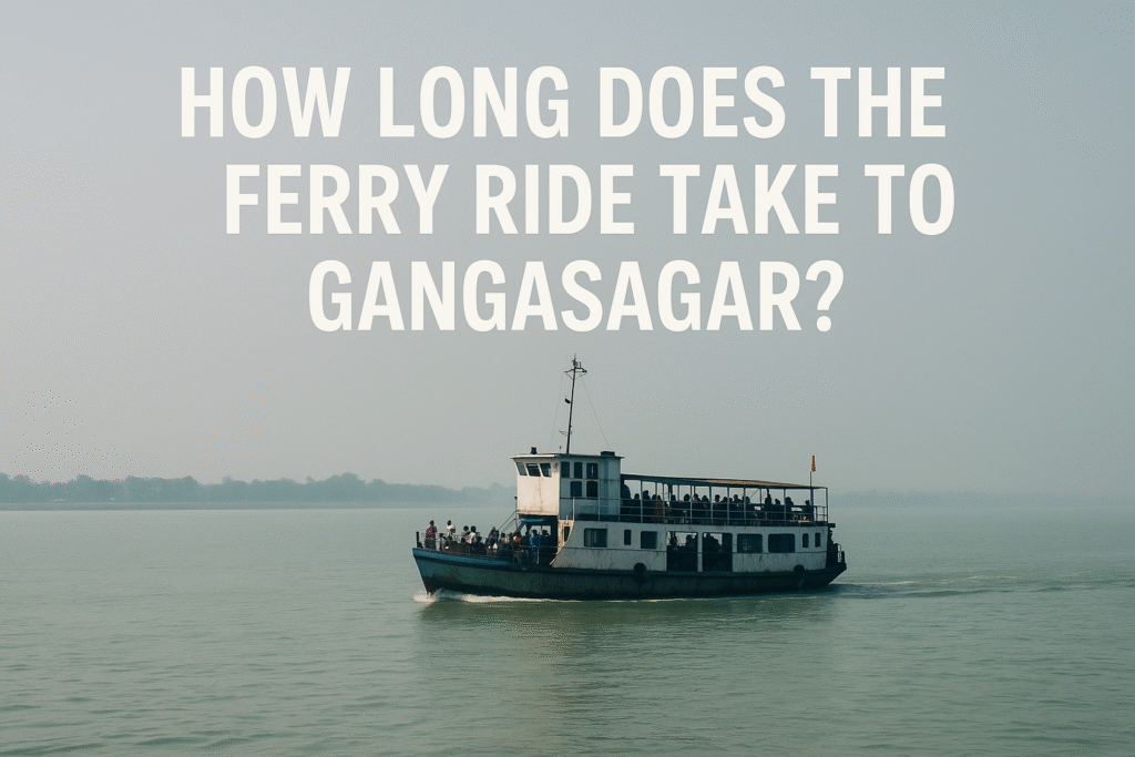 How Long Does the Ferry Ride Take to Gangasagar