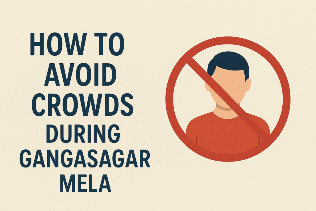 How to Avoid Crowds During Gangasagar Mela