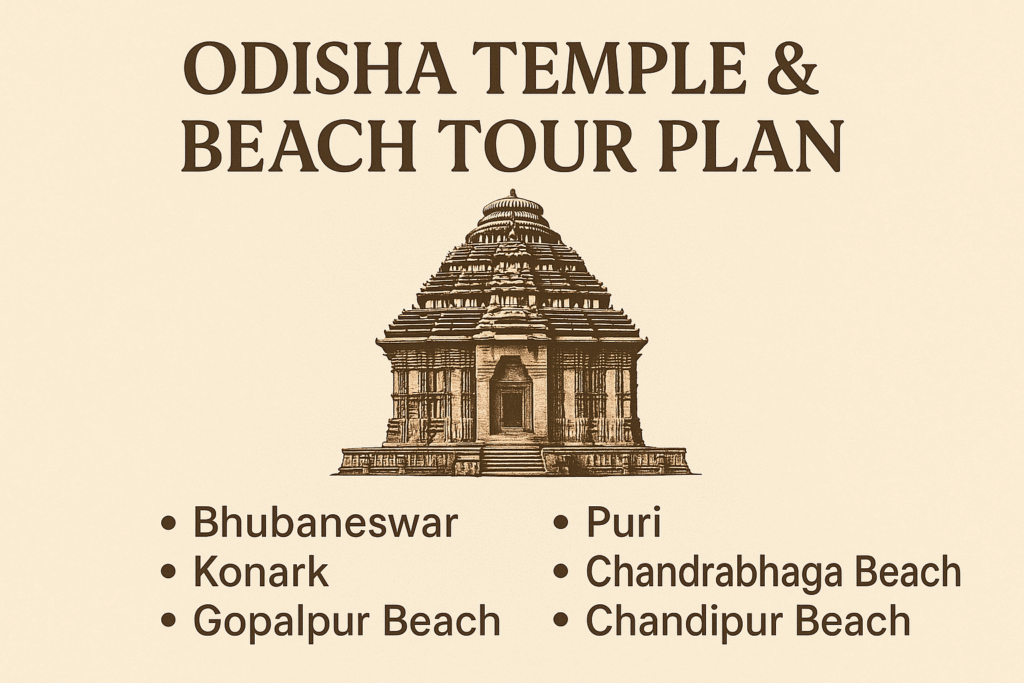 Odisha Temple & Beach Tour Plan