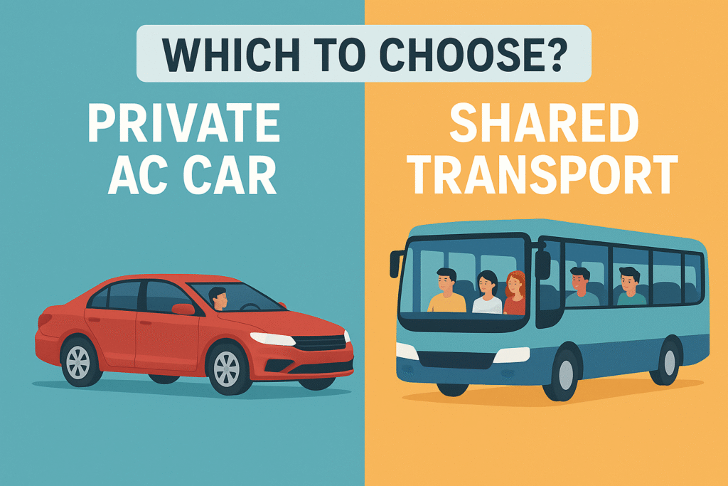 Private AC Car vs Shared Transport