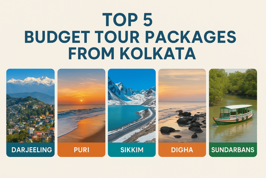 Top 5 Budget Tour Packages from Kolkata
