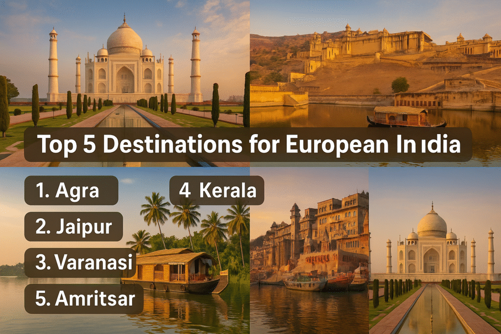 Top 5 Destinations for European Travelers in India