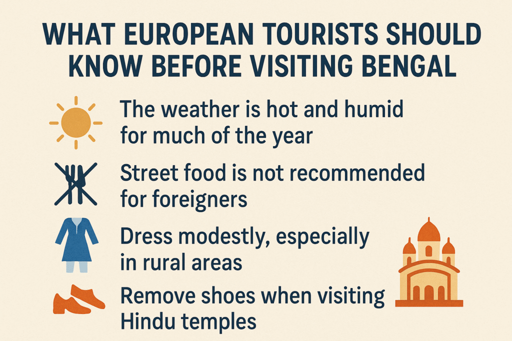 What European Tourists Should Know Before Visiting Bengal
